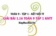 Giải 1.16 Toán 9 tập 1 SGK Kết nối tri thức